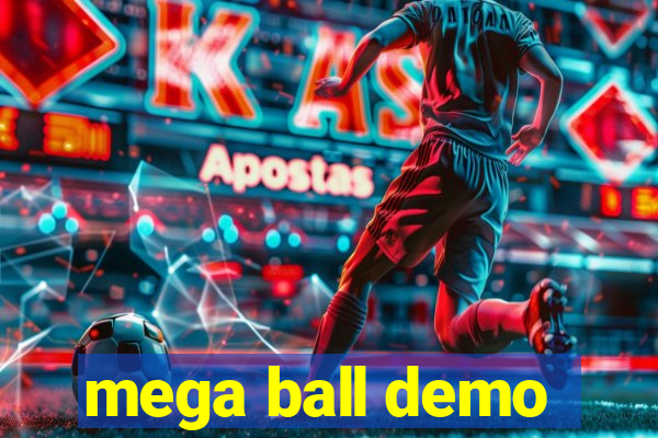 mega ball demo